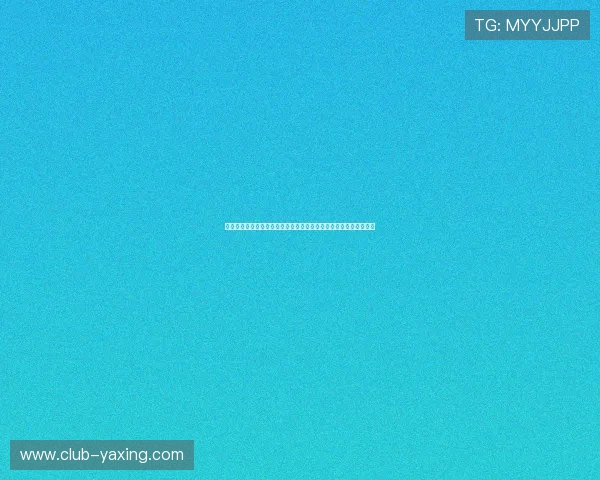 亚星官网官网入口官方最新入口链接，提供便捷访问和详细操作指南