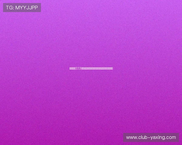 亚星登陆222安全登录技巧分享保障账号信息安全的实用建议 亚星登陆222安全登录技巧分享保障账号信息安全的实用建议